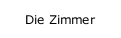 Die Zimmer