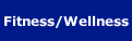 Fitness/Wellness